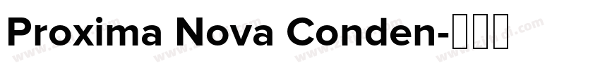 Proxima Nova Conden字体转换